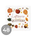  Leftovers Are For Quitters Beverage Napkins / 48 Snarky Thanksgiving Napkins / 4 3/4" x 4 3/4" Autumn Foliage Friendsgiving 3 Ply Cocktail Napkin / Fall Party Supplies / Made In The USA
