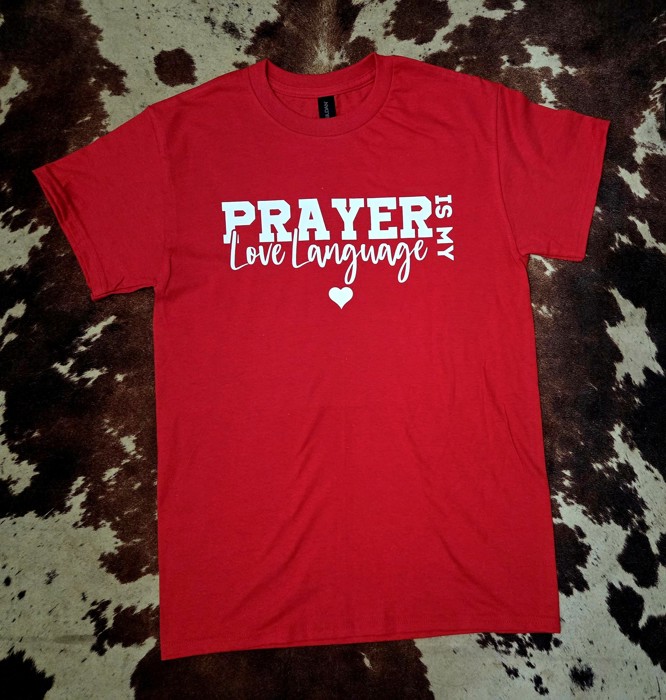 Prayer Is My Love Language Graphic Tee
