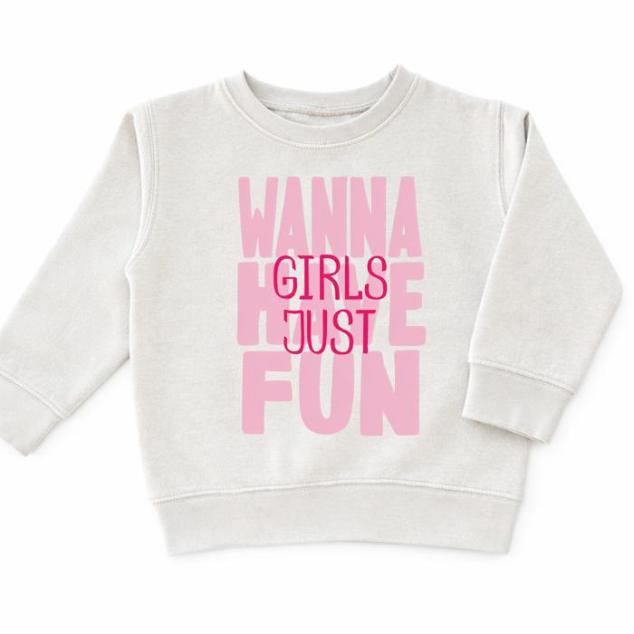 Girls Just Wanna Have Fun Sweatshirt | Trendy Girls Graphic Sweatshirt