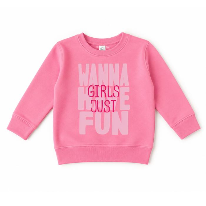Girls Just Wanna Have Fun Sweatshirt | Trendy Girls Graphic Sweatshirt