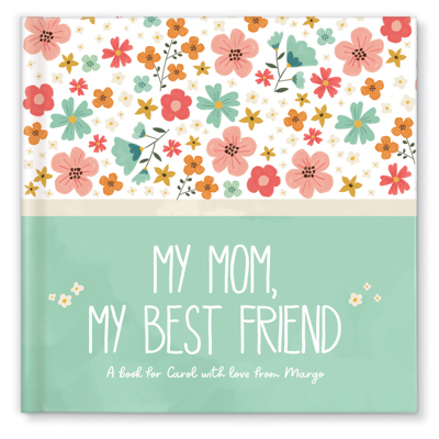 My Mom, My Best Friend Personalized Book