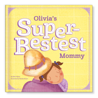 My Super-Bestest Mommy | Aunt | Grandma Personalized Book