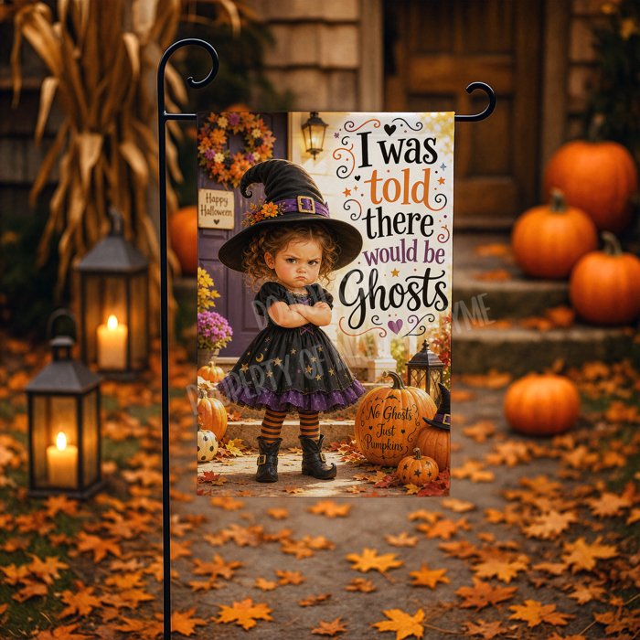 I Was Told There Would Be Ghosts Garden Flag, 12x18 Double Sided Flag: Front Yard Decor