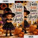  I Was Told There Would Be Ghosts Garden Flag, 12x18 Double Sided Flag: Front Yard Decor