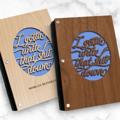 Personalized Wood Journal - "I Gotta Write that Sh*t Down"