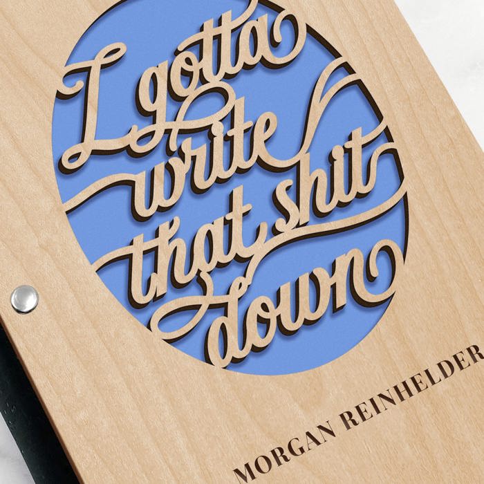 Personalized Wood Journal - "I Gotta Write that Sh*t Down"
