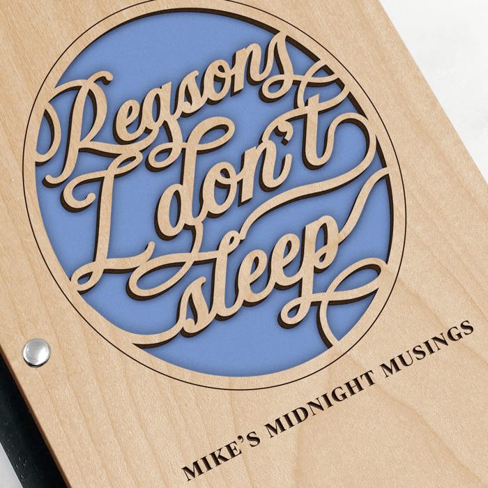 Personalized Wood Journal - "Reasons I Don't Sleep"