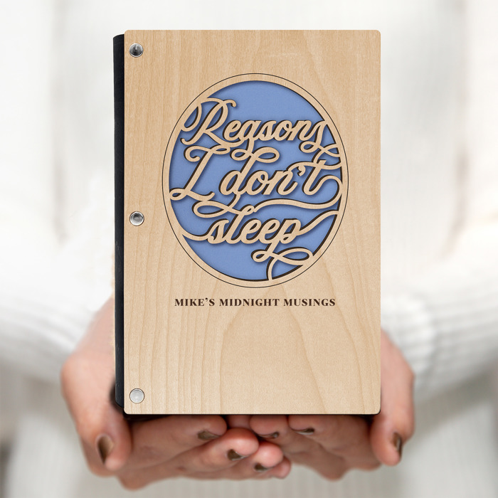 Personalized Wood Journal - "Reasons I Don't Sleep"