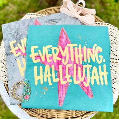 Everything Hallelujah Women's Graphic Tee