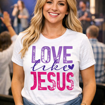 Love like Jesus Christian T-Shirt | Faith Based Shirt | Evangelism Tee | Christian Gift for Women | Church Shirt | Religious Graphic Tee