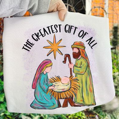 Greatest Gift of All Tshirt