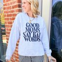  Good Moms Say Bad Words Crewneck Sweatshirt