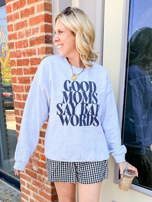 Good Moms Say Bad Words Crewneck Sweatshirt