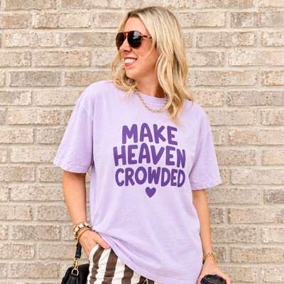 Make Heaven Crowded Comfort Colors Christian Graphic Tee