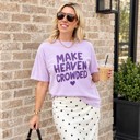  Make Heaven Crowded Comfort Colors Christian Graphic Tee