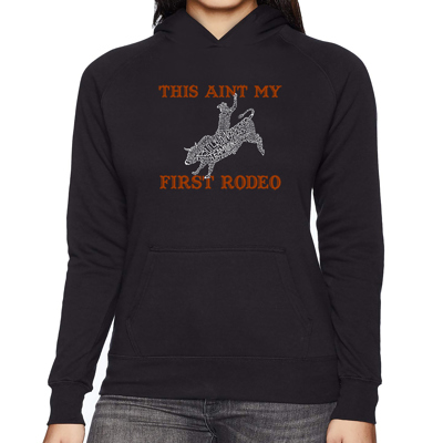 This Aint My First Rodeo - Women's Word Art Hooded Sweatshirt