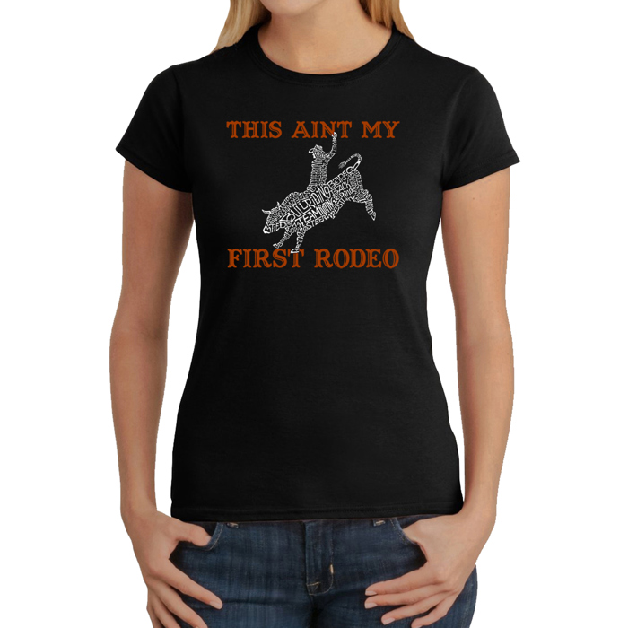 Women's Word Art T-Shirt - This Aint My First Rodeo