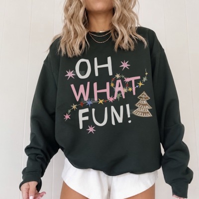 Oh What Fun Christmas Sweatshirt, Whimsy Holiday Sweater, Whimsical Christmas Shirt, Xmas Sweatshirt, Festive Holiday Sweatshirt for Women