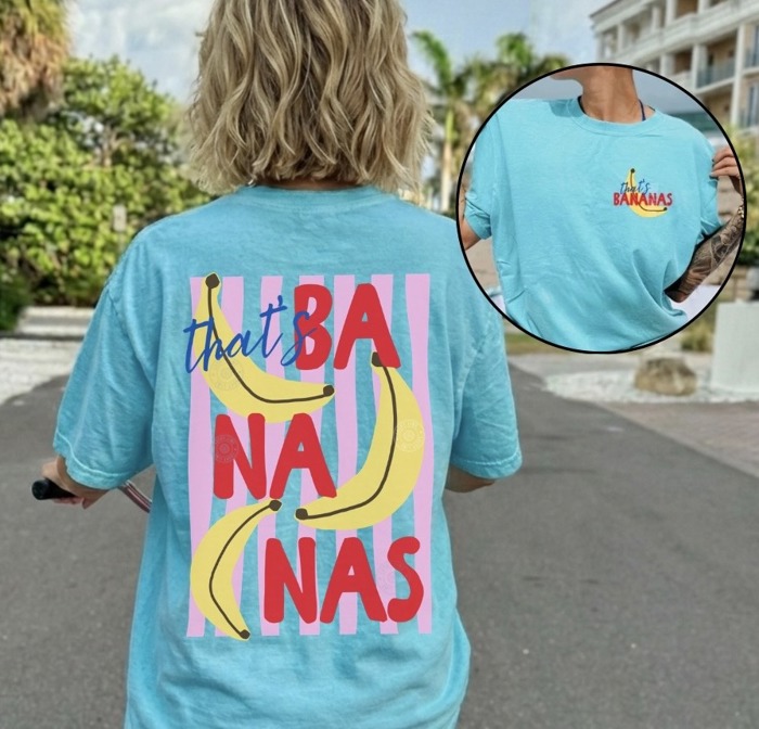 That’s Bananas Shirt, Summer Fruit Shirt, Trendy Summer Graphic Tee, Farmers Market Tshirt, Banana Shirt, Adult Humor Tee