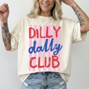 Small Off-white Dilly Dally Club Shirt, Dilly Dally Tshirt, I Dilly and I Dally Shirt, Sarcastic Tee, Funny Mom Shirt, Striped Design Graphic Tee