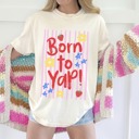  Born to Yap Shirt, Sarcastic Shirt, Sassy Shirt, Adult Humor Tee, Striped Design Tshirt, Comfort Colors Summer Graphic Tee