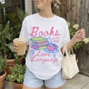  Books are My Love Language Shirt, Bookish Tshirt, Book Lover Gift, Bookworm Graphic Tee, Reading Shirt for Women