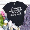  If Swearing Burned Calories | Funny Graphic Tee