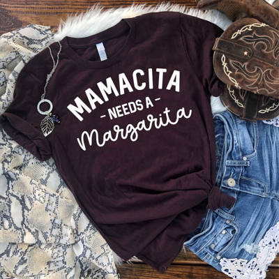 Mamacita Needs A Margarita | Funny Graphic Tee