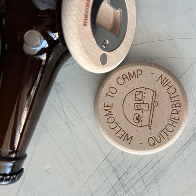 Welcome to Camp Quitcherbitchin - magnetic wood bottle opener