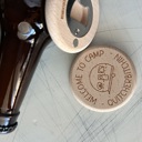  Welcome to Camp Quitcherbitchin - magnetic wood bottle opener
