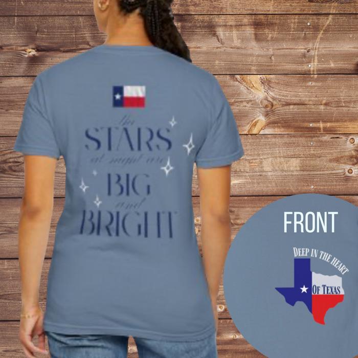 Deep in the Heart of Texas Comfort Colors T-Shirt