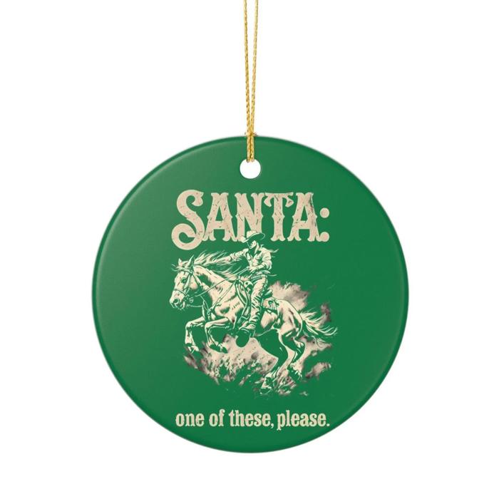 Cowgirls Wish Ornament, Funny Western Style Keepsake