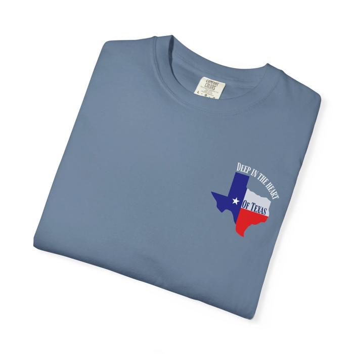 Deep in the Heart of Texas Comfort Colors T-Shirt