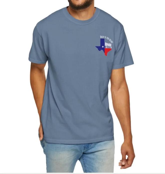Deep in the Heart of Texas Comfort Colors T-Shirt