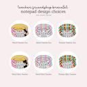  Personalized Teacher Notepad | Friendship Bracelet Teacher Notepad | Back to School Teacher Appreciation Gift