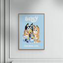 20 x 28 inches Bluey - Family For Real Life  Poster without frame
