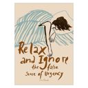12 x 16 inches Sissan Richardt - Relax And Ignore  Poster  without frame