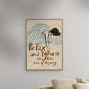30 x 40 inches Sissan Richardt - Relax And Ignore  Poster  without frame
