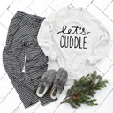 Warm and Cozy Bella Canvas Distressed Graphic Let's Cuddle Sweater