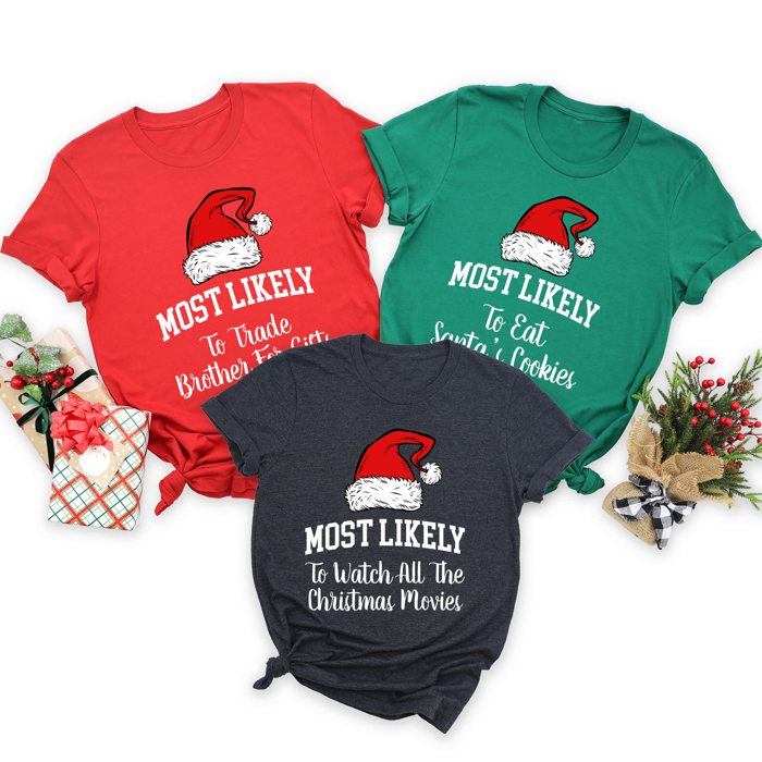Most Likely To Christmas Family Holiday Memories And Cozy Gatherings Party Tee