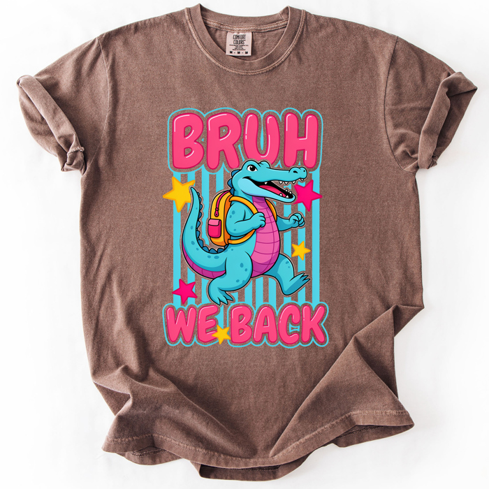 Bruh We Back, Funny, Alligator, Student, Back To School, Teacher, Comfort Colors T-Shirt