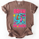  Bruh We Back, Funny, Alligator, Student, Back To School, Teacher, Comfort Colors T-Shirt