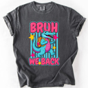  Bruh We Back, Funny, Alligator, Student, Back To School, Teacher, Comfort Colors T-Shirt