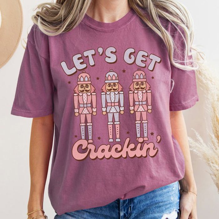 Let's Get Cracking Nutcracker Christmas Retro Holiday Cheer Vintage Vibe Edition Comfort Colors Tee