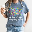 XXXL Blue Jean I'm Fine, It's Fine, Everything Is Fine Christmas Lights Edition Comfort Colors Tee
