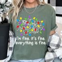 Small Moss Dark Green I'm Fine, It's Fine, Everything Is Fine Christmas Lights Edition Comfort Colors Tee