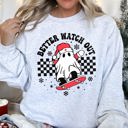 XL Ash Light Gray Better Watch Out Ghost Christmas Cozy Graphic Design For Holiday Parties And Cozy Nights Sweatshirt