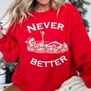 Large Red Never Better Christmas Skeleton Retro Holiday Scene Illustration With Festive Charm And Nostalgia Sweatshirt