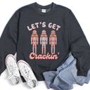 Medium Dark Gray Heather Let's Get Cracking Nutcracker Christmas Holiday Cheer Limited Edition Cozy Sweatshirt