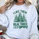 Large Ash Light Gray I Like Them Real Thick Christmas Limited Edition Cozy Fleece Lined Statement Sweatshirt